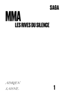 MMA les rives du silence (French Edition) B0GF37PWL7 Book Cover