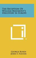 The Reception of William Beaumont's Discovery in Europe 1258274744 Book Cover