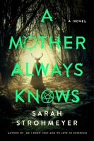 A Mother Always Knows 0063351528 Book Cover