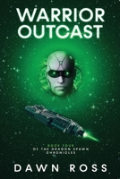 Warrior Outcast (Dragon Spawn Chronicles) B0DYG9YQBZ Book Cover
