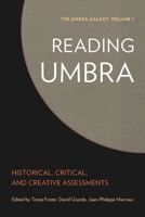 Reading Umbra: Historical, Critical, and Creative Assessments (The Umbra Galaxy) 0819502731 Book Cover