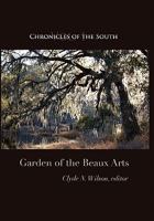 Chronicles of the South: Garden of the Beaux Arts 0984370226 Book Cover