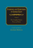 Everyone and Everything in George Eliot V 1 the Complete Fiction: Prose and Poetry 1032316322 Book Cover