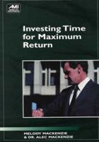 Investing Time for Maximum Return (Ami How-To) 1884926282 Book Cover