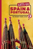 Let's Go Spain & Portugal: The Student Travel Guide 1612370314 Book Cover