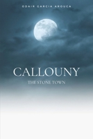 Callouny: The stone town B09HQCMC4Q Book Cover