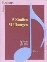 Brahms: Piano Pieces III: 5 Studies and 51 Exercises 9639059315 Book Cover