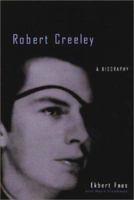 Robert Creeley: A Biography 1584651709 Book Cover