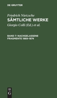 Nachgelassene Fragmente 1869-1874 3112418778 Book Cover