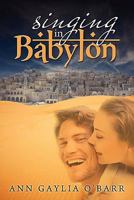 Singing in Babylon 1602901651 Book Cover