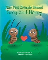 Two Best Friends Named Greg and Henry B0GTMYC4GS Book Cover