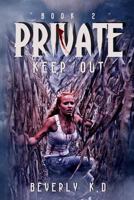 Private. Keep Out.: Dead of Night Duo-Logy. Book 2- Blood Stains 1545070989 Book Cover