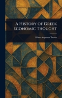 A History of Greek Economic Thought 1023560208 Book Cover