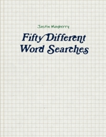 Fifty Different Word Searches 1312587512 Book Cover