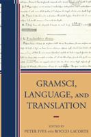 Gramsci, Language, and Translation 0739118609 Book Cover