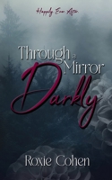 Through a Mirror Darkly B0CHMYZWH5 Book Cover