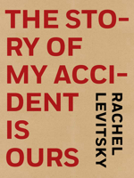 The Story of My Accident Is Ours 0982279825 Book Cover