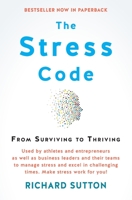 The Stress Code: From Surviving To Thriving 1770108009 Book Cover