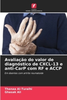 Avaliação do valor de diagnóstico de CXCL-13 e anti-CarP com RF e ACCP (Portuguese Edition) 6207685504 Book Cover