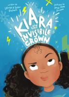 Kiara and her Invisible Crown 1735884219 Book Cover