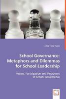 School Governance: Metaphors and Dilemmas for School Leadership 3639025482 Book Cover