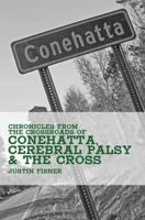 (Chronicles from the Crossroads of) Conehatta, Cerebral Palsy & the Cross 1497439078 Book Cover