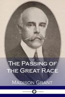 The Passing of the Great Race