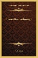 Theoretical Astrology 1425488498 Book Cover