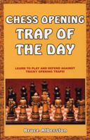 Chess Opening Trap of the Day 1580422179 Book Cover
