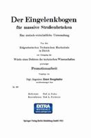 Der Eingelenkbogen Fur Massive Strassenbrucken: Eine Statisch-Wirtschaftliche Untersuchung 3662387387 Book Cover