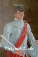 A Spanish Captain 132687036X Book Cover