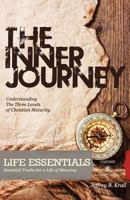 The Inner Journey: Recognizing the Three Levels of Christian Maturity 1460901592 Book Cover