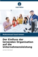 Der Einfluss der lernenden Organisation auf die Unternehmensleistung: Lernen Sie Excel 6206302504 Book Cover