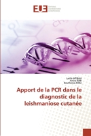 Apport de la PCR dans le diagnostic de la leishmaniose cutanée 6203429562 Book Cover