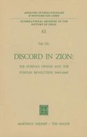 Discord in Zion: The Puritan Divines and the Puritan Revolution 1640 1660 9401024928 Book Cover