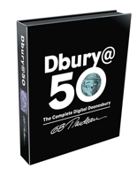 Dbury@50: The Complete Digital Doonesbury 1524861618 Book Cover