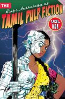 The Blaft Anthology of Tamil Pulp Fiction, Vol. 3 9380636253 Book Cover