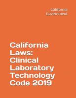 California Laws: Clinical Laboratory Technology Code 2019 1097412326 Book Cover