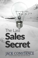 The Last Sales Secret 1518841295 Book Cover
