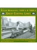 Great Central LInes: No. 7: Including Nottingham Victoria to Hucknall, Annesley, Staveley and Darnell Sheds (Steam Memories: 1950s-1960s) 1901945642 Book Cover