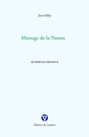 Message de la Nature: Les temps qui viennent II (French Edition) B0F8VPJC1S Book Cover