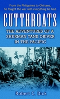 Cutthroats: The Adventures of a Sherman Tank Driver in the Pacific 0891418849 Book Cover