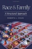 Race and Family: A Structural Approach 0761988645 Book Cover