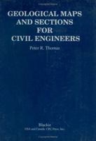 Geological Maps and Sections for Civil Engineers 0216929040 Book Cover