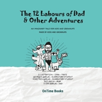 The Twelve Labours of Dad 1914534077 Book Cover