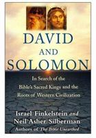 David and Solomon: In Search of the Bible's Sacred Kings and the Roots of the Western Tradition 0743243625 Book Cover
