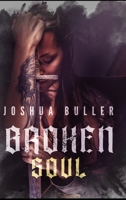 Broken Soul: Large Print Edition 1650009046 Book Cover