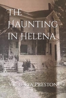 The Haunting in Helena B0BJQ61XD6 Book Cover