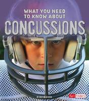 What You Need to Know about Concussions 1491449020 Book Cover