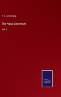 The Naval Lieutenant, Volume II - Scholar's Choice Edition 0469009810 Book Cover
